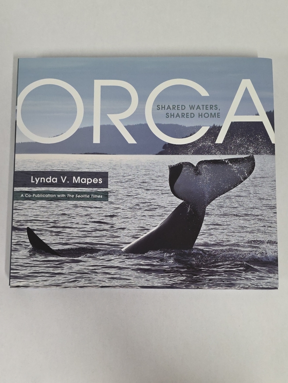 Orca:  Shared Waters, Shared Home Hardcover Coffee Table Book Puget Sound